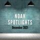 December NOAH Spotlights