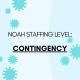 NOAH is at “Contingency Work Restrictions” with COVID. What Does That Mean?