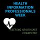 Happy Health Information’s Professionals Week!