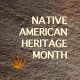 The History of Native American Heritage Month