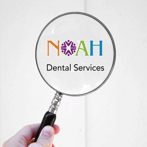 Magnifying our Service Lines – NOAH Dental